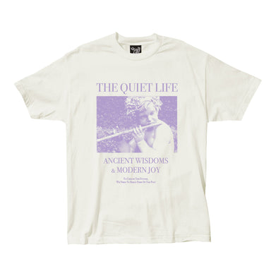 The Quiet Life - Ancient Wisdom/Modern Joy T, Cream