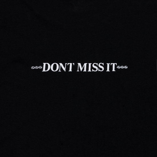 Don't Miss It S/S Tee - Black